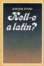 Első borító: Kell-e latin ?