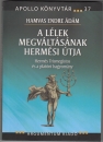 Első borító: A lélek megváltásának hermési útja. Hermés Trismegistros és a platóni hagyomány