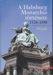 A Habsburg Monarchia története 1526-1848