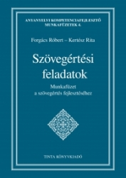 Szövegértési feladatok.Munkafüzet a szövegértés fejlesztéséhez