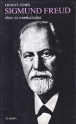 Sigmund Freud élete és munkássága