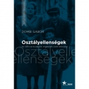 Első borító: Osztályellenségek. Az 1951-es budapesti kitelepítéek zsidó áldozatai