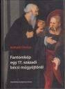 Első borító: Fantomkép egy 17.századi bécsi műgyüjtőről