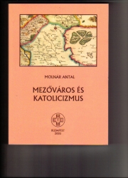 Mezőváros és katolicizmus