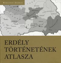 Erdély történetének atlasza