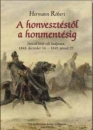 Első borító: A honvesztéstől a honmentésig. Perczel Mór téli hadjárata, 1848 december 14.-1849.január 27.