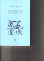 Teológia és filozófia között.Spiritualisták a 16.században