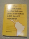 Első borító: Nemzettudat és kontinentalizmus Latin-Amerikában a XIX. és a XX.században