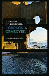 Megérteni 1915 eseményeit. Törökök és örmények