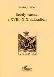  Erdély városai a XVIII - XIX. században