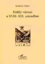 Első borító:  Erdély városai a XVIII - XIX. században