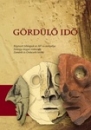 Első borító: Gördülő idő. Régészeti feltárások az M=-es autópálya Somogy megyei szakaszán Tamárdi és Ordacsehi között