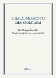 A halál filozófiai megszólításai.Kierkegaard,Scheler,Simmel és Unamuno írásai a halálról