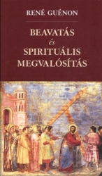 Beavatás és spirituális megvalósítás