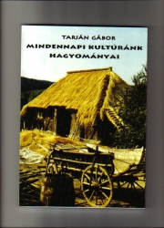  Mindennapi kultúránk hagyományai