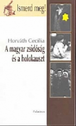 A magyar zsidóság és a holokauszt