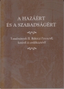 Első borító: A hazáért és a szabadságért. Tanulmányok II. Rákóczi Ferencről, koráról és emlékezetéről