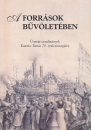 Első borító: A források bűvöletében. Ünnepi tanulmányok Katona Tamás 75.születésnapjára