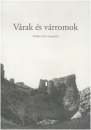 Első borító: Várak és várromok. Müllner János fotográfiái a Magyar Képzőművészeti Egyetem könyvtárában
