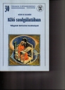 Első borító: Klió szolgálatában.Válogatott történelmi tanulmányok