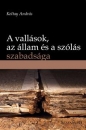 Első borító: A vallások, az állam és a szólás szabadsága.Vallási jelképek,vélemények és blaszfémia a közéletben