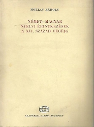 Német-magyar nyelvi érintkezések a XVI.század végéig