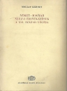 Első borító: Német-magyar nyelvi érintkezések a XVI.század végéig