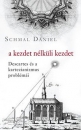 Első borító: a kezdet nélküli kezdet Descartes és a kartezianizmus problémái