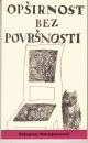 Első borító: Obsirnost bez povrsnosti.Podsjetnik na zivot i djelo Vatrolava Jagica