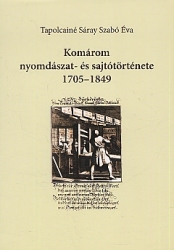 Komárom nyomdászat- és sajtótörténete, 1705-1849