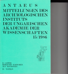 Anteus. Mitteilungen des Archaologischen Instituts der Ungarischen Akademie der Wissenschaften