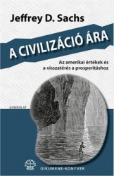 A civilizáció ára.Az amerikai értékek és a visszatérés a prosperitáshoz