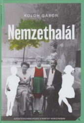 Nemzethalál. Születésszabályozás a Horthy-korszakban