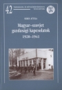 Első borító: Magyar-szovjet gazdasági kapcsolatok 1920-1941