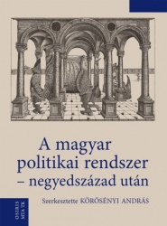 A magyar politikai rendszer-negyedszázad után