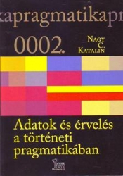 Adatok és érvelés a történeti pragmatikában. A katalán anar+ főnévi igenévszerkezet grammatikalizációja