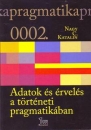 Első borító: Adatok és érvelés a történeti pragmatikában. A katalán anar+ főnévi igenévszerkezet grammatikalizációja