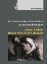 Első borító: Az önazonosság alakváltozásai az abszurd drámában.Beckett, Pinter, Stoppard