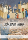 Első borító: Utcák, szavak, emberek. A városi tér és használata Párizsban a középkor és a kora újkor hajnalán