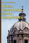 Római templomok, pápák, szerzetesek