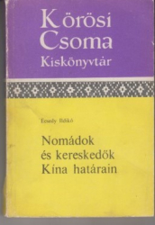 Nomádok és kereskedők Kina határain