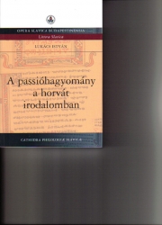 A passióhagyomány a horvát irodalomban