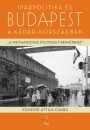 Első borító: Iparpolitika és Budapest a Kádár korszakban 