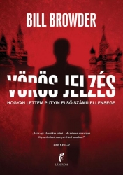 Vörös jelzés.Hogyan lettem Putyin első számu ellensége