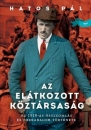 Első borító: Az elátkozott köztársaság.Az 1918-as összeomlás és az őszirózsás forradalom története