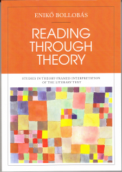 Reading Through Theory. Studies  in Theory-framed Interpretation of the Literary Text