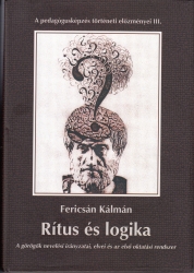 Ritus és logika. A görögök nevelési irányzatai, elvei és az első oktatási rendszer