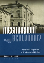 Megmaradni vagy beolvadni. A szlovákság polgárosodása a 19.század második felében