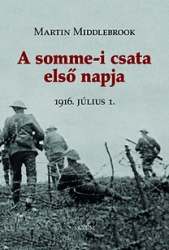 A somme-i csata első napja 1916 július 1.
