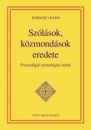 Első borító: Szólások, közmondások eredete. Frazeológiai etimológiai szótár